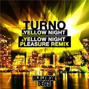 Turno - Yellow Night / Yellow Night (Pleasure Remix)