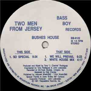 Two Men From Jersey - Bushes House