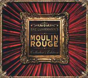 Various - Baz Luhrmann's Moulin Rouge (Collector's Edition)