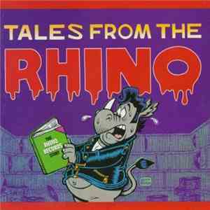 Various - Tales From The Rhino The Rhino Records Story