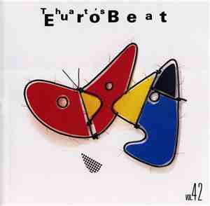 Various - That's Eurobeat Vol. 42