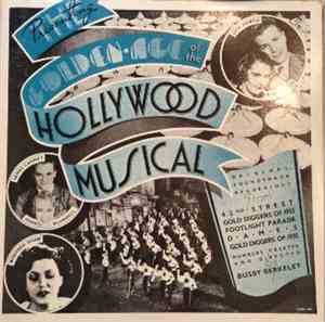 Various - The Golden Age Of The Hollywood Musical - Original Motion Picture Soundtracks