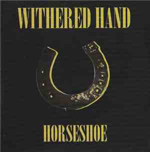 Withered Hand - Horseshoe