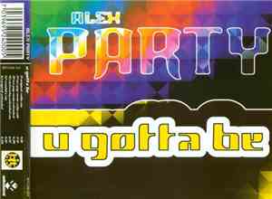 Alex Party - U Gotta Be