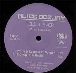 Alice Deejay - Will I Ever