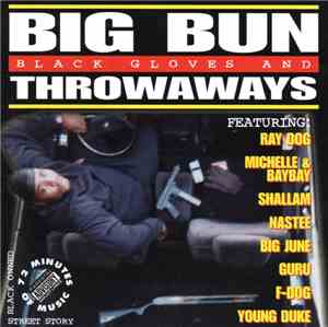 Big Bun  - Black Gloves And Throwaways