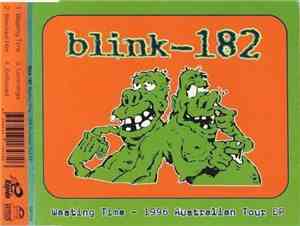 Blink-182 - Wasting Time - 1996 Australian Tour EP