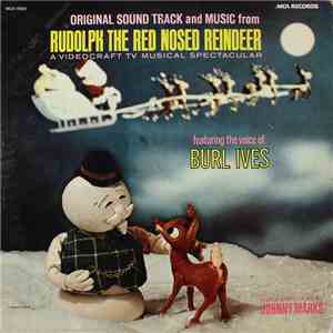 Burl Ives - Original Sound Track And Music From Rudolph The Red Nosed Reindeer