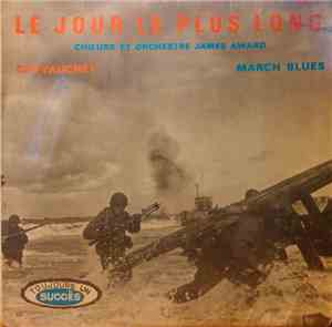 Choeurs Et Orchestre James Award - Le Jour Le Plus Long