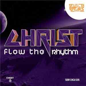 Christ  - Flow The Rhythm