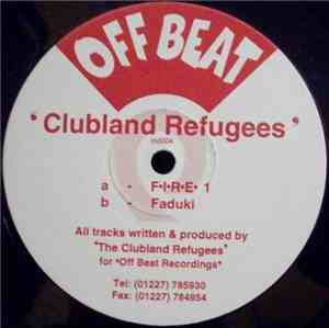 Clubland Refugees - Fire 1 / Faduki