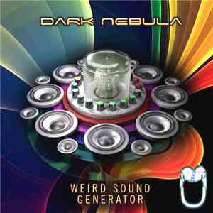 Dark Nebula - Weird Sound Generator