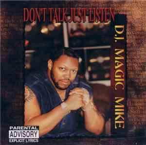 D.J. Magic Mike - Don't Talk Just Listen