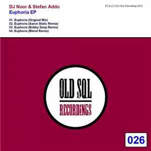 DJ Noor & Stefan Addo - Euphoria EP