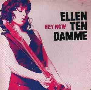 Ellen Ten Damme - Hey Now