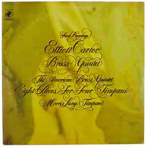 Elliott Carter - Brass Quintet / Eight Pieces For Four Timpani
