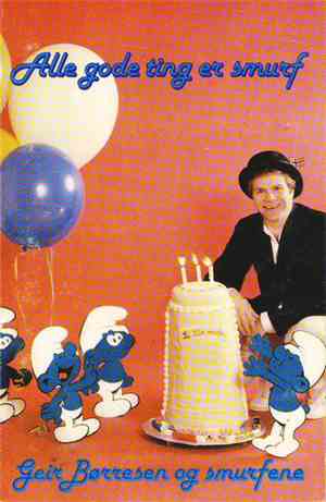 Geir Børresen Og Smurfene - Alle Gode Ting Er Smurf