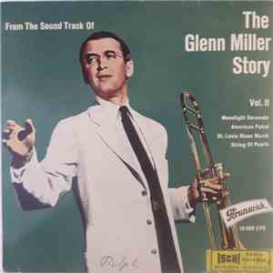 Glenn Miller - The Glenn Miller Story Volume II