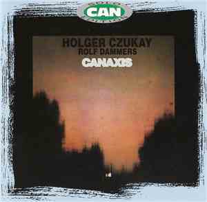 Holger Czukay & Rolf Dammers - Canaxis
