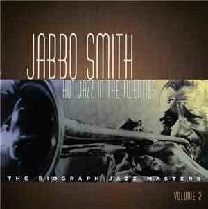 Jabbo Smith - Hot Jazz In The Twenties - Volume Two