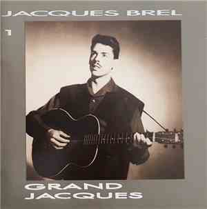 Jacques Brel - Grand Jacques
