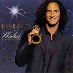 Kenny G  - Wishes - A Holiday Album