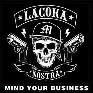 La Coka Nostra - Mind Your Business