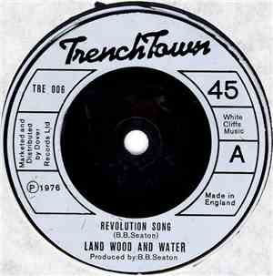 Land Wood And Water - Revolution Song