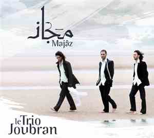 Le Trio Joubran - Majâz