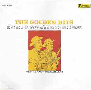 Lester Flat And Earl Scruggs With The Foggy Mountain Boys - The Golden Hits Of Lester Flatt And Earl Scruggs