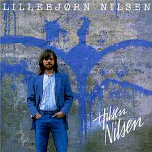 Lillebjørn Nilsen - Hilsen Nilsen
