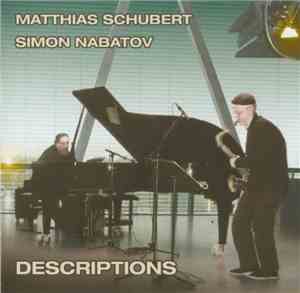 Matthias Schubert – Simon Nabatov - Descriptions