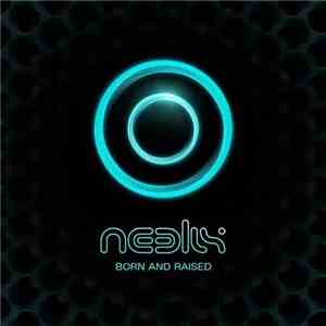 Neelix - Born And Raised