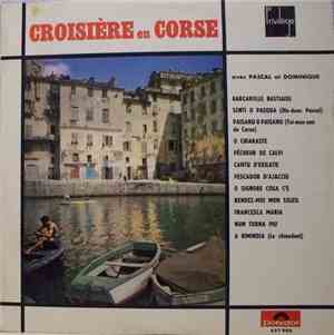 Pascal Et Dominique - Croisière En Corse Avec Pascal Et Dominique