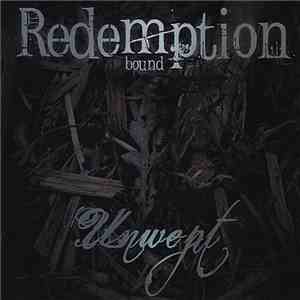 Redemption (Bound) - Unwept