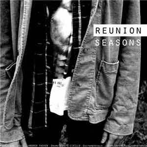 Reunion  - Seasons