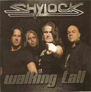 Shylock  - Walking Tall