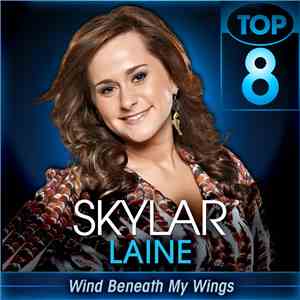 Skylar Laine - Wind Beneath My Wings
