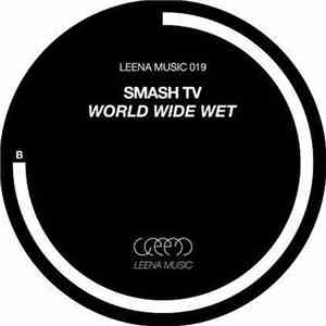 Smash TV - World Wide Wet