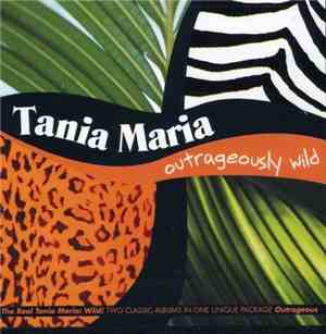 Tania Maria - Outrageously Wild