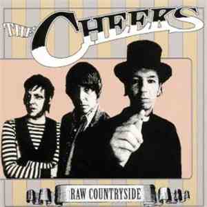 The Cheeks - Raw Countryside
