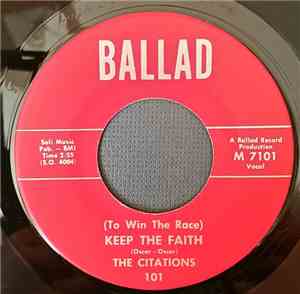 The Citations - (To Win The Race) Keep The Faith / I Will Stand By You