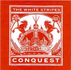 The White Stripes - Conquest