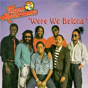 Them Mushrooms - Where We Belong