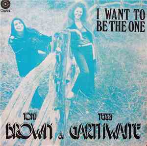 Toni Brown & Terry Garthwaite - I Want To Be The One / As I Watch The Wind