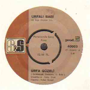 Urfalı Babi - Urfa Güzeli / İllede Cananım