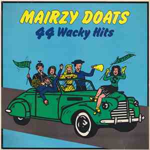 Various - Mairzy Doats 44 Wacky Hits