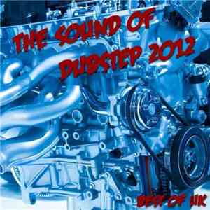 Various - The Sound Of Dubstep 2012