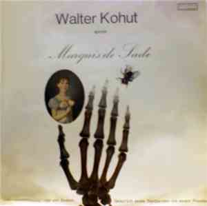 Walter Kohut - Marquis De  Sade