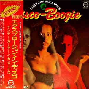 Zandy Carter Jr. & Venus - Explosion In Disco